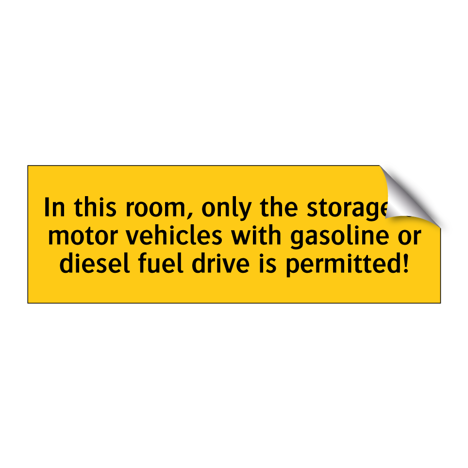In this room, only the storage of motor vehicles with gasoline or diesel fuel drive is permitted!