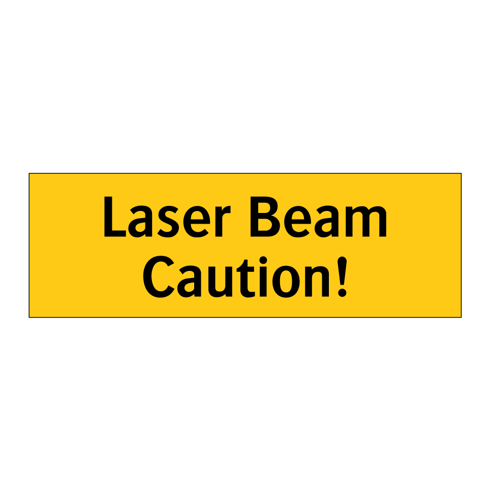 Laser Beam Caution!
