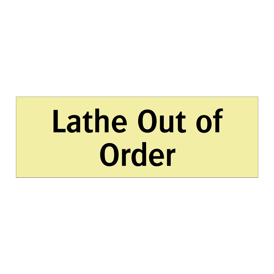 Lathe Out of Order