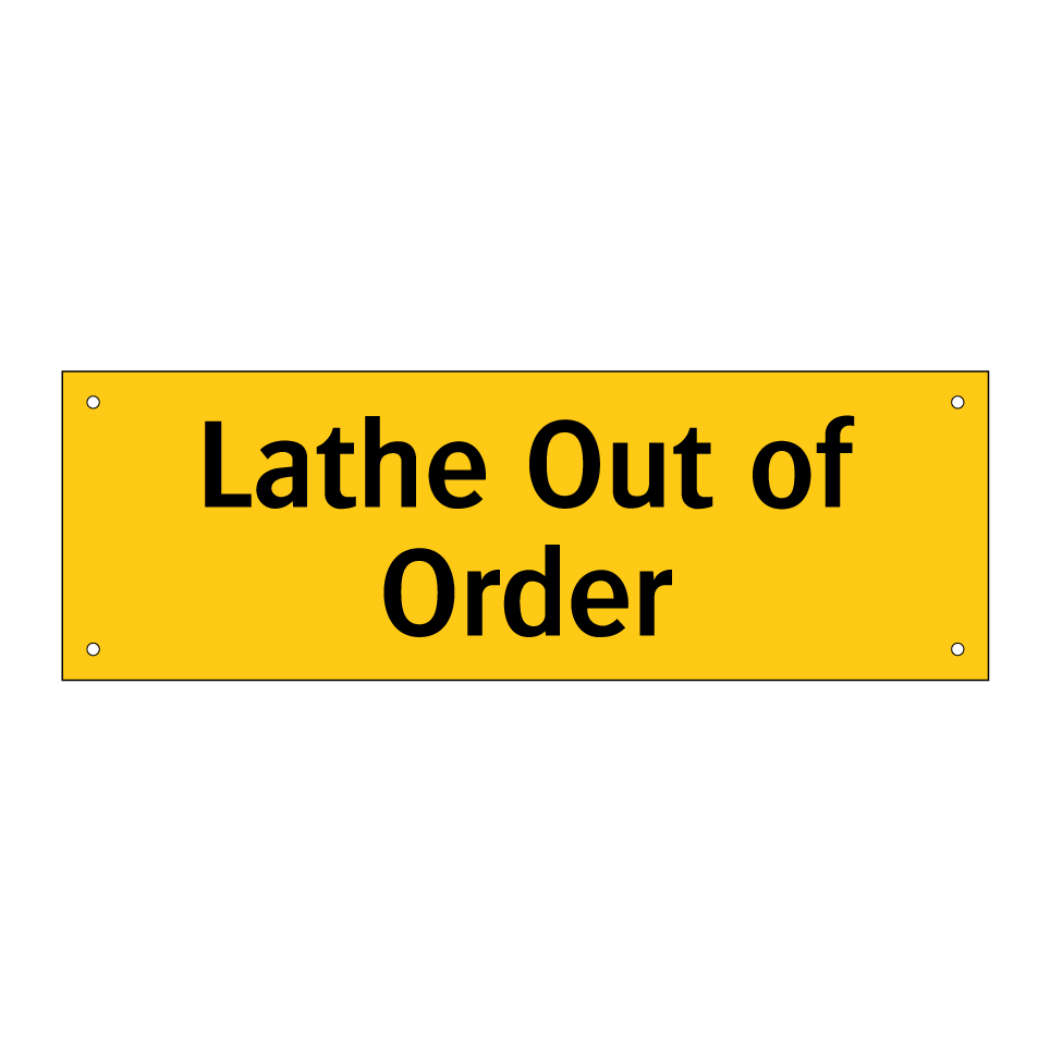 Lathe Out of Order