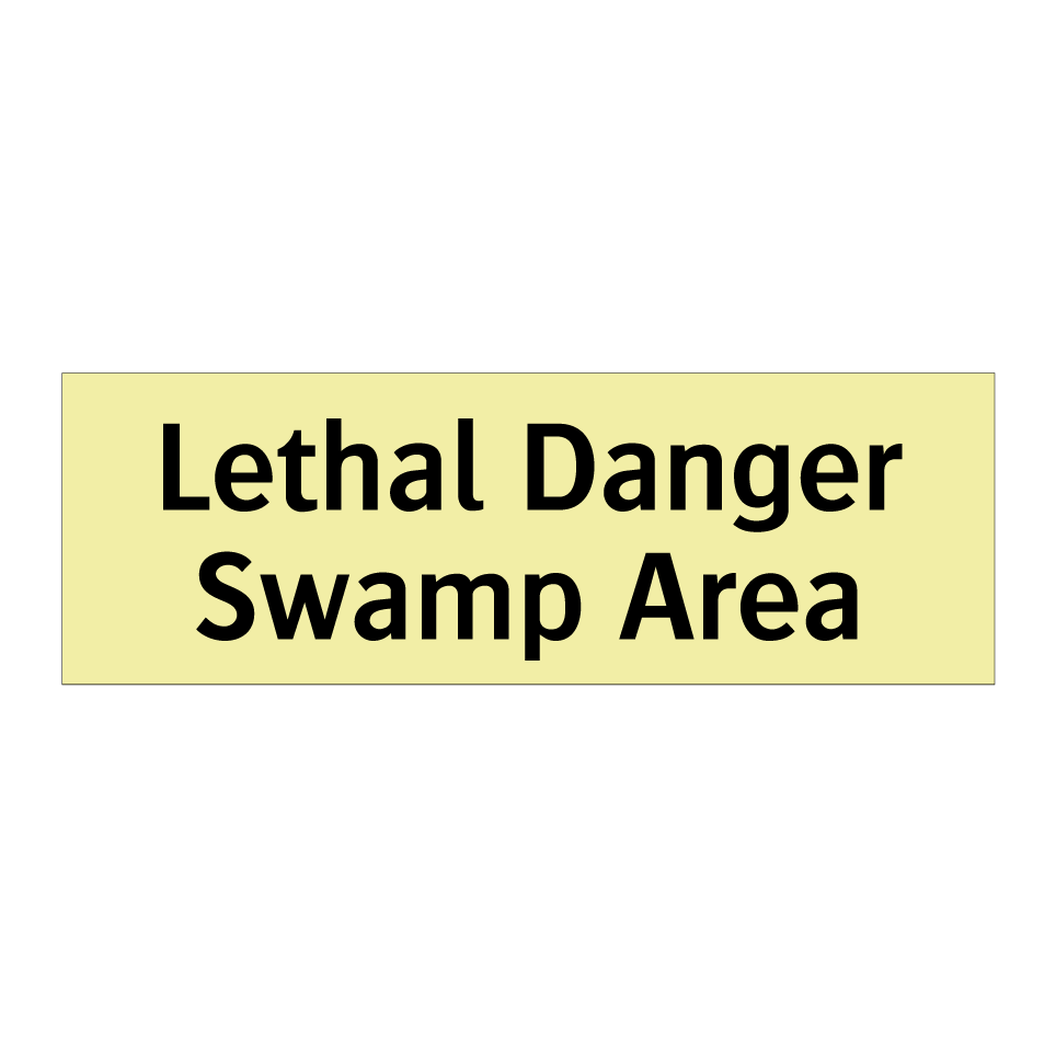 Lethal Danger Swamp Area