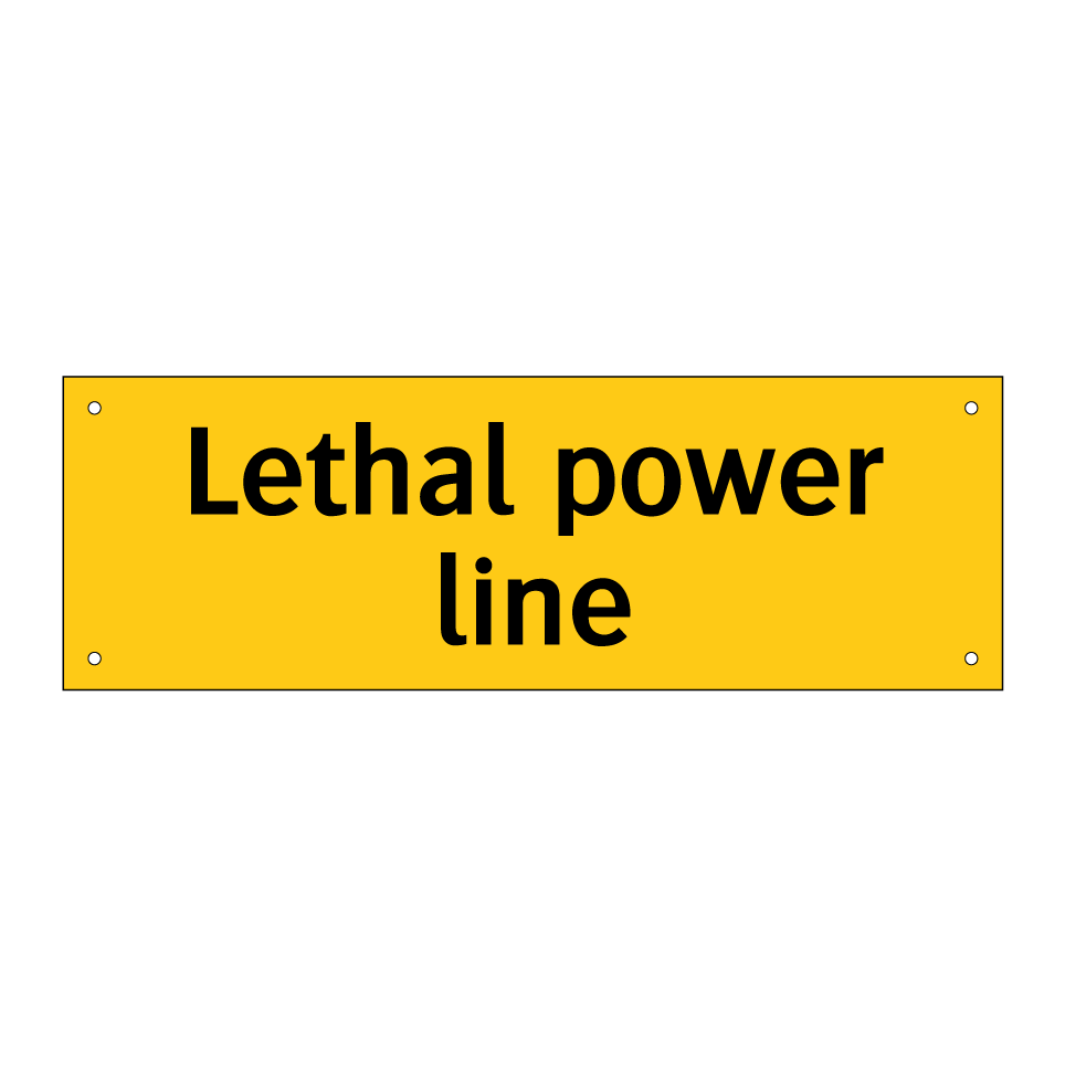 Lethal power line