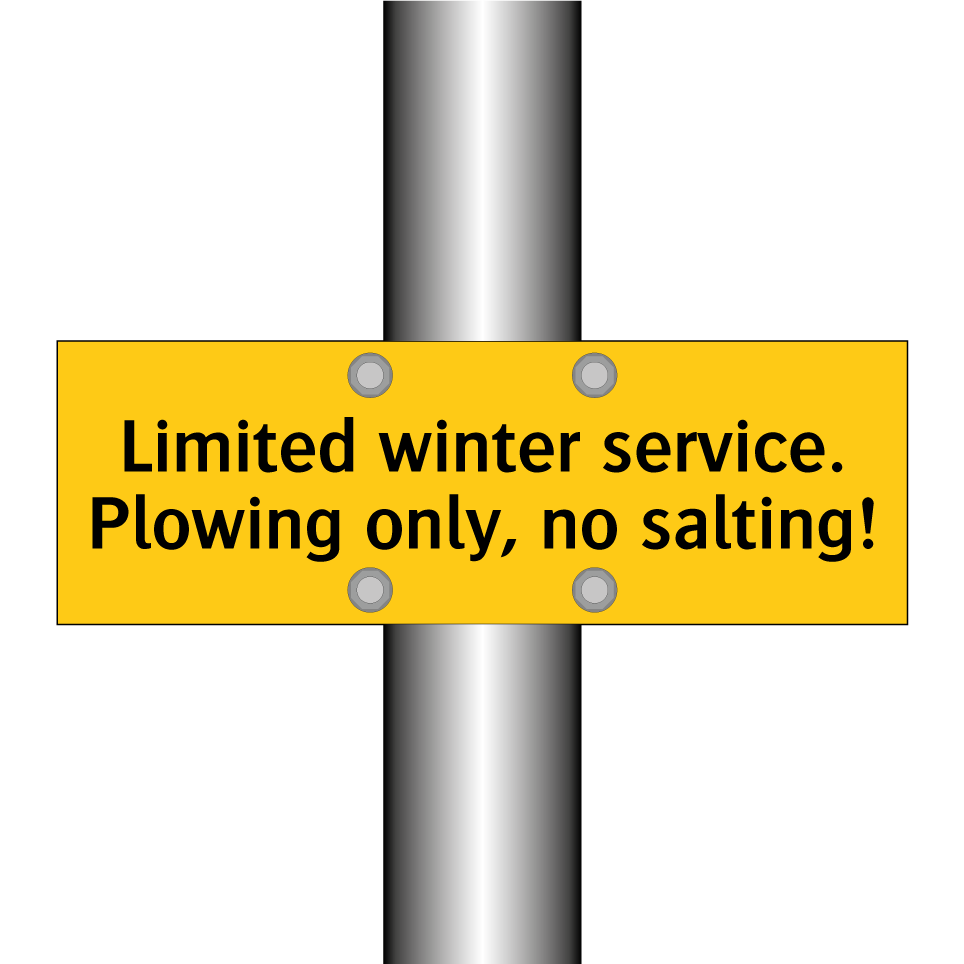 Limited winter service. Plowing only, no salting!