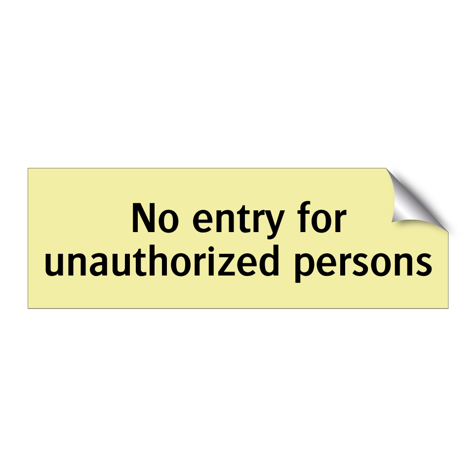 No entry for unauthorized persons