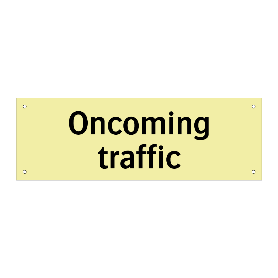 Oncoming traffic