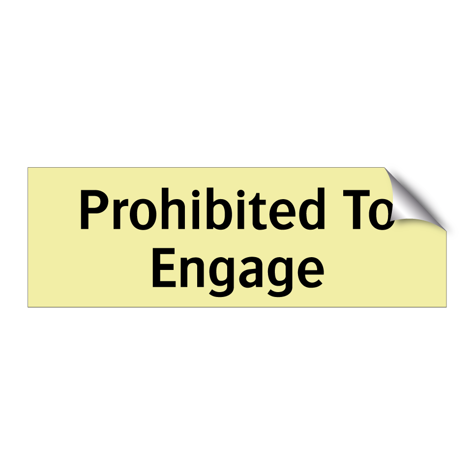 Prohibited To Engage