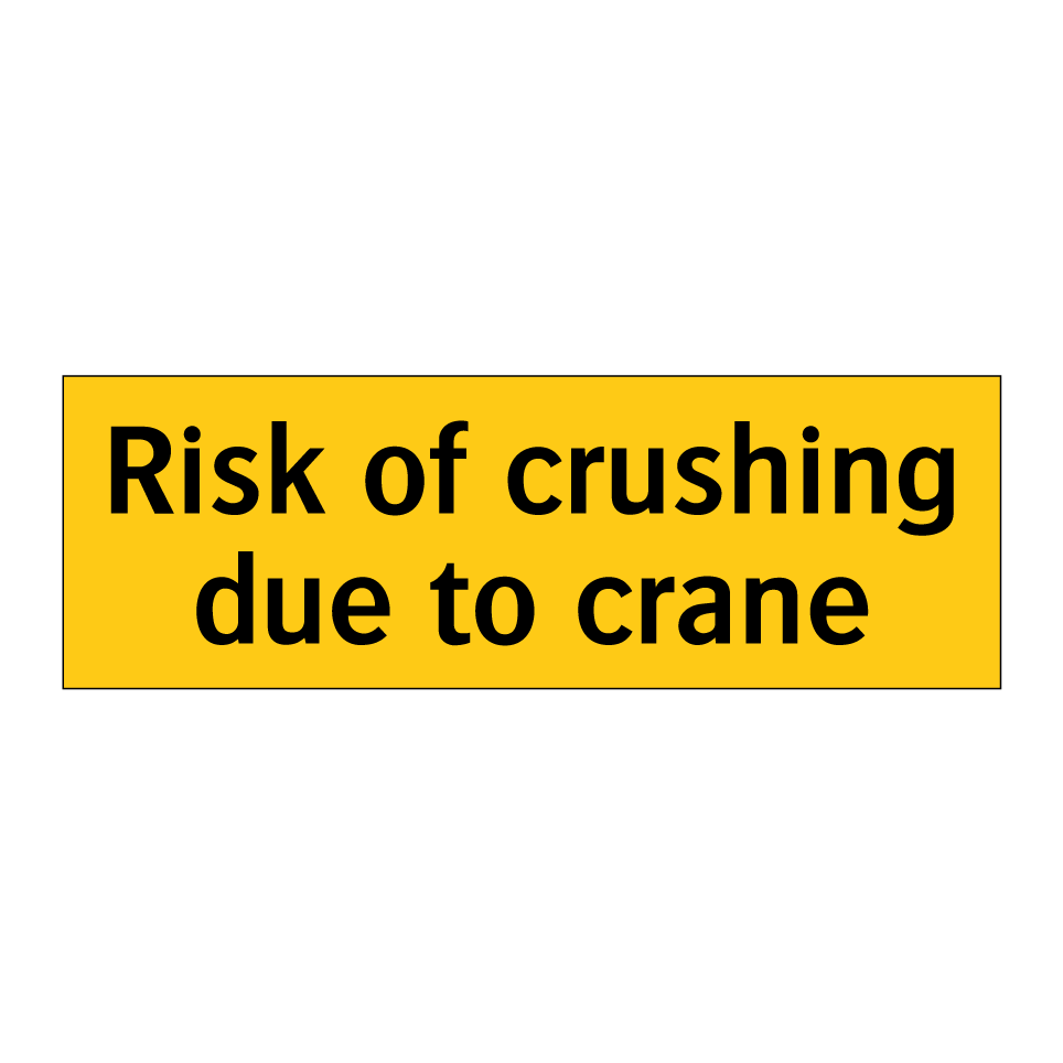 Risk of crushing due to crane