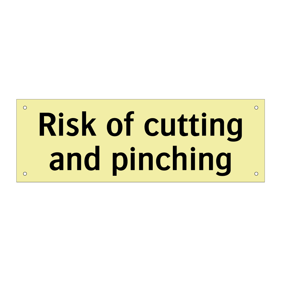 Risk of cutting and pinching