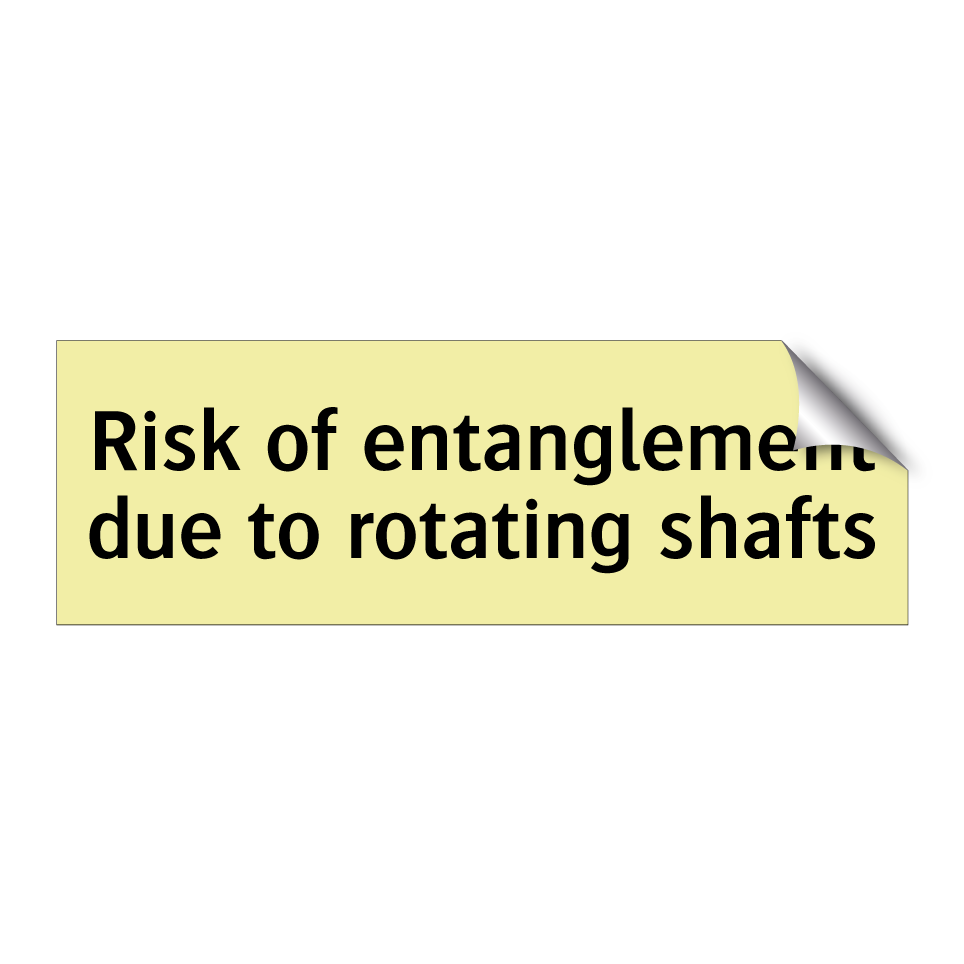 Risk of entanglement due to rotating shafts
