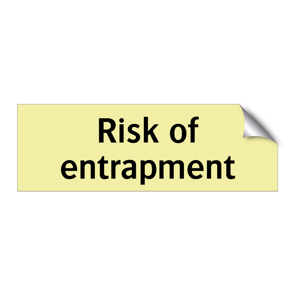 Risk of entrapment