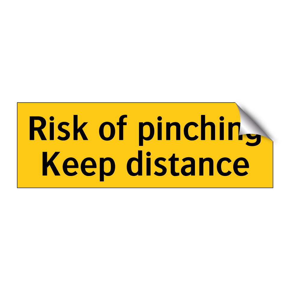 Risk of pinching Keep distance