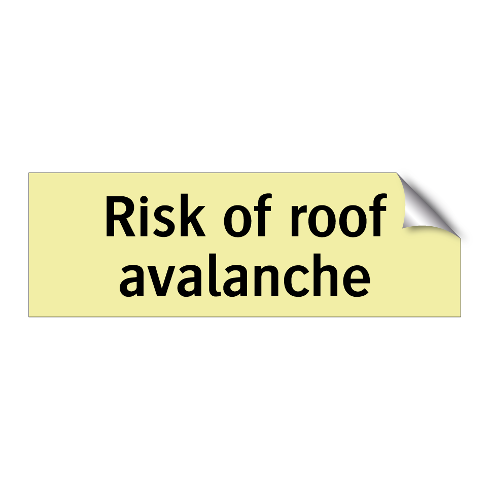Risk of roof avalanche