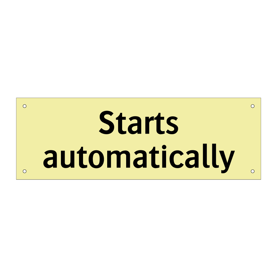 Starts automatically