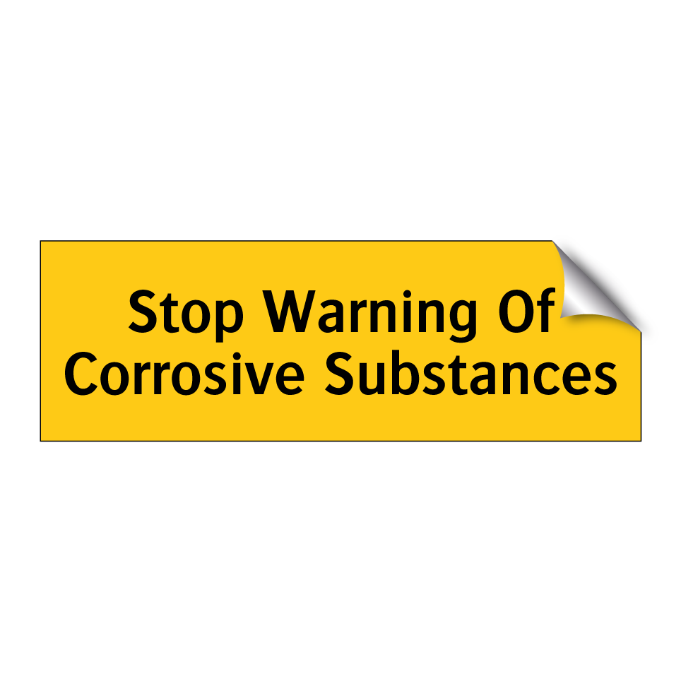 Stop Warning Of Corrosive Substances