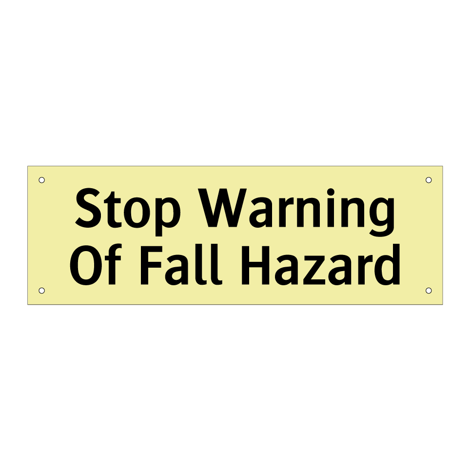 Stop Warning Of Fall Hazard
