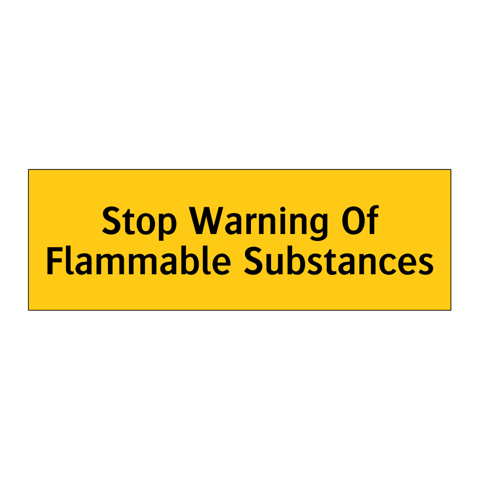 Stop Warning Of Flammable Substances