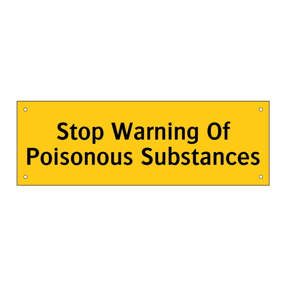 Stop Warning Of Poisonous Substances