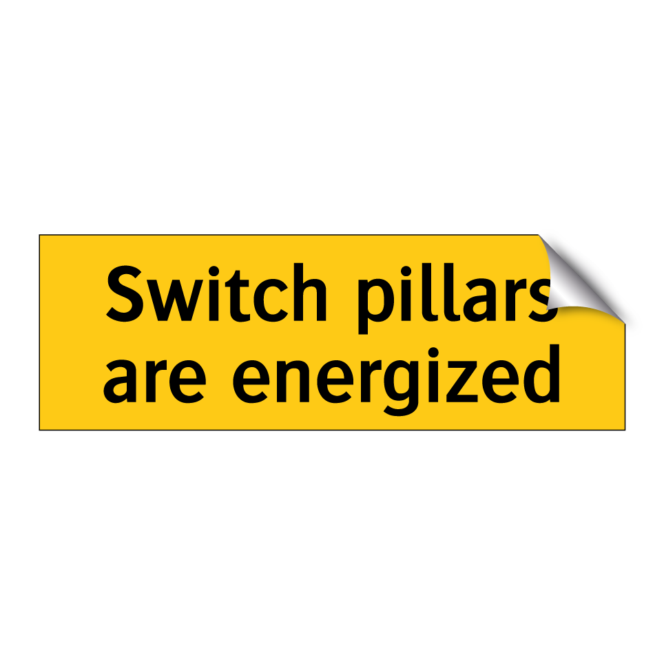 Switch pillars are energized