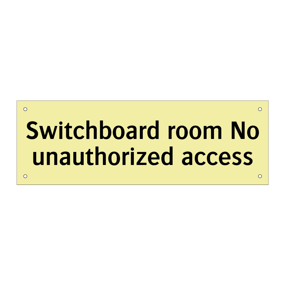 Switchboard room No unauthorized access