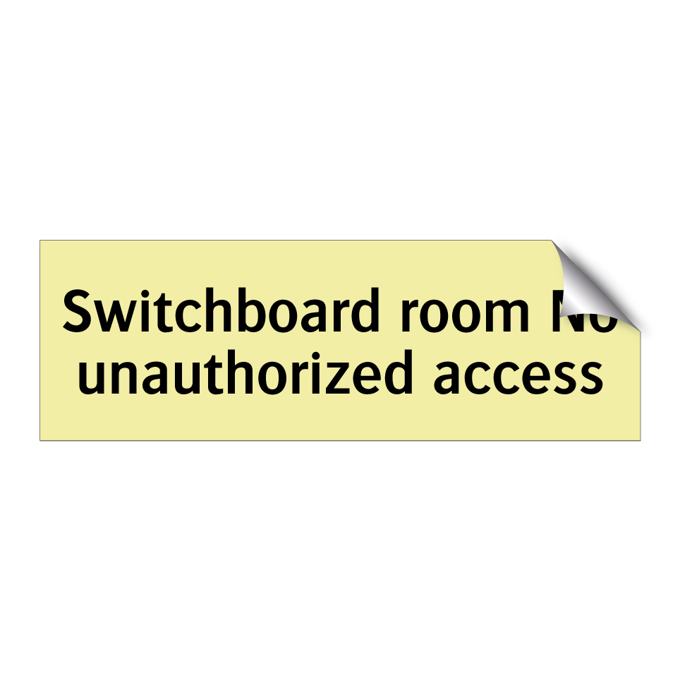 Switchboard room No unauthorized access