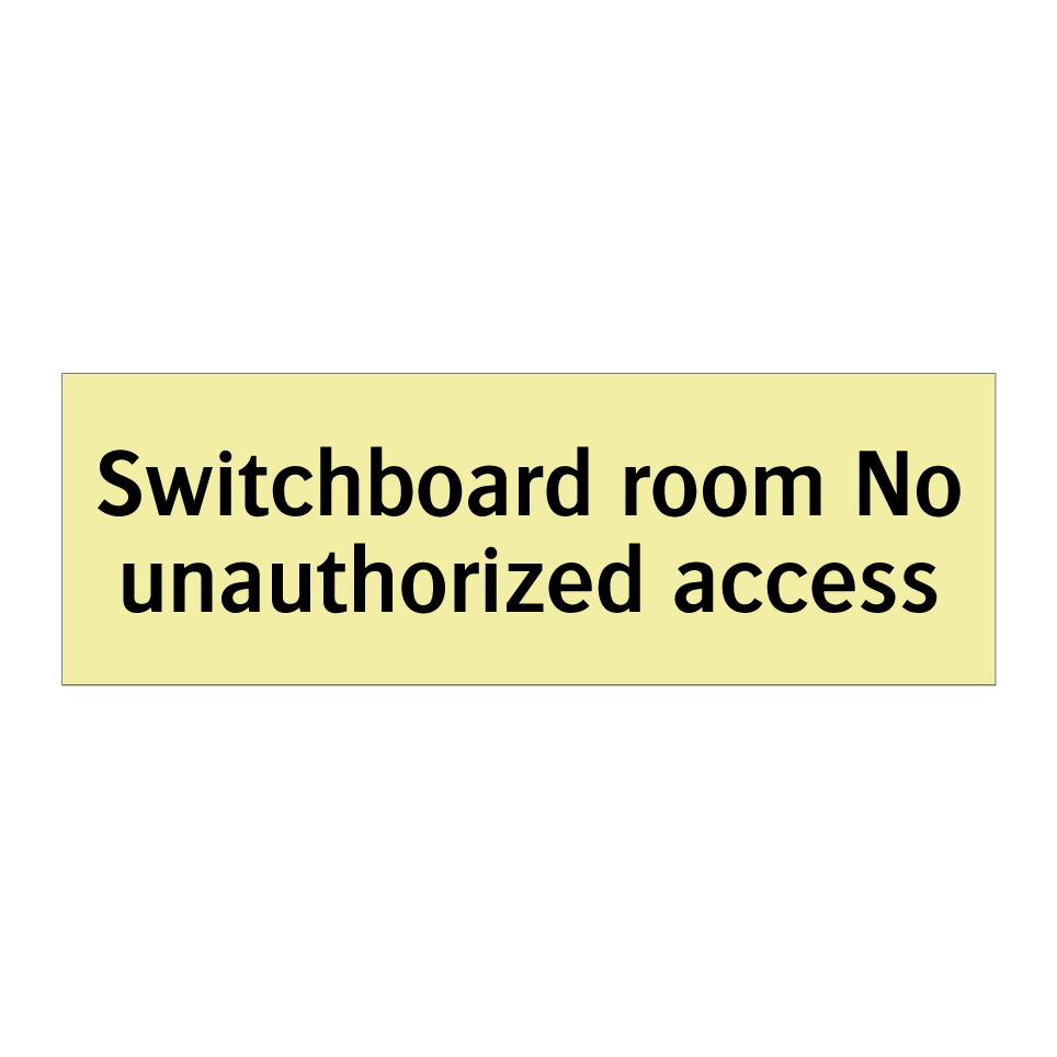 Switchboard room No unauthorized access