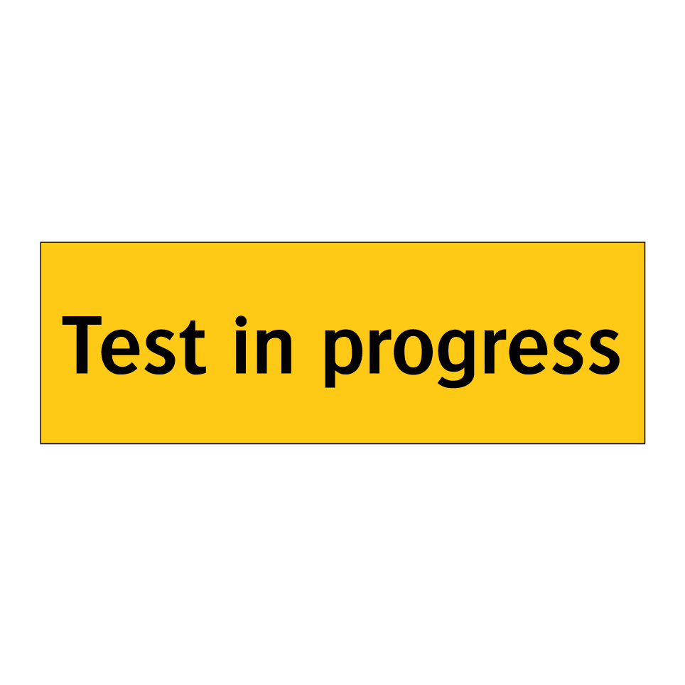 Test in progress