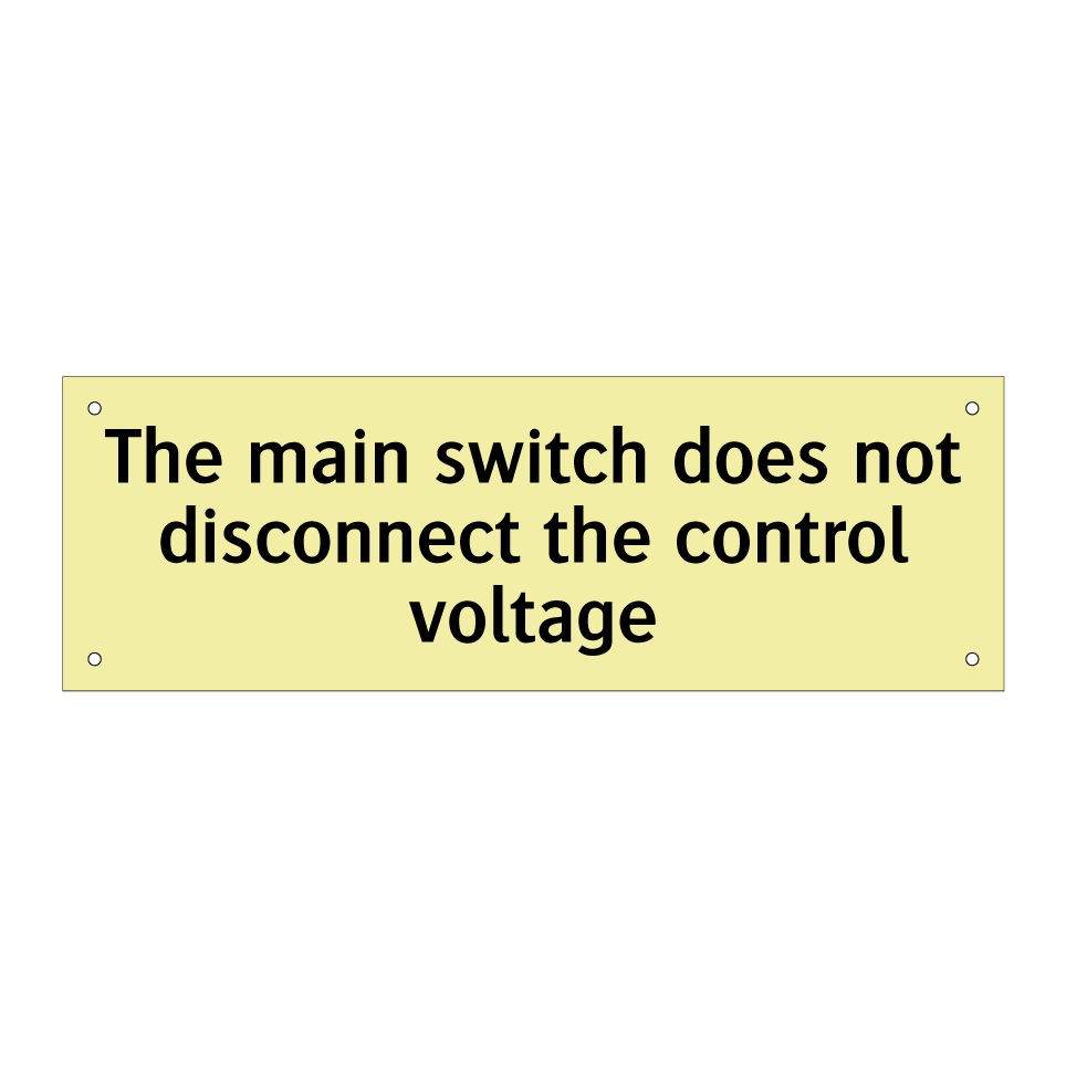 The main switch does not disconnect the control voltage