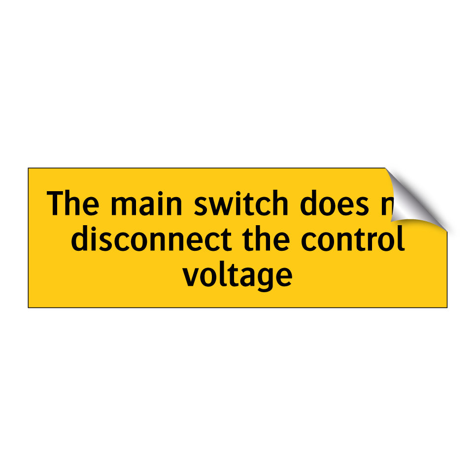 The main switch does not disconnect the control voltage