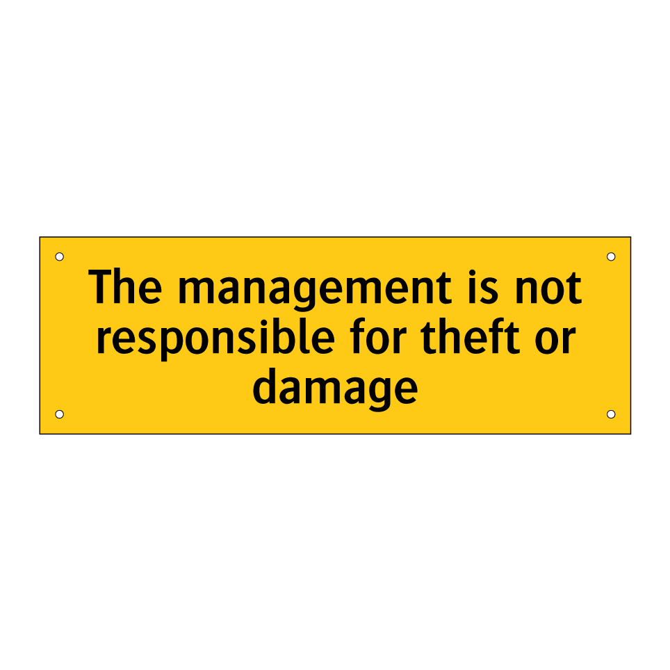 The management is not responsible for theft or damage