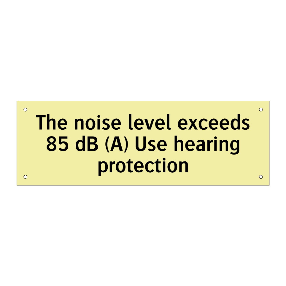 The noise level exceeds 85 dB (A) Use hearing protection