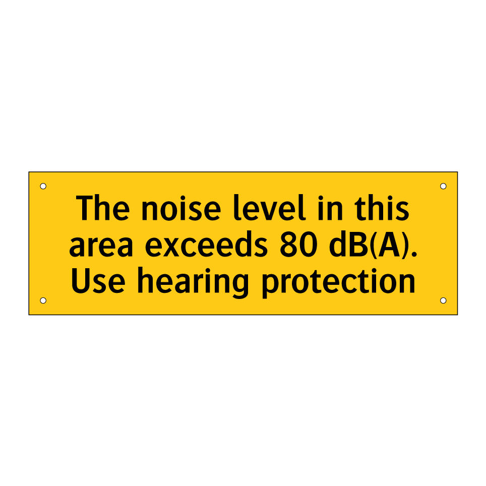 The noise level in this area exceeds 80 dB(A). Use hearing protection