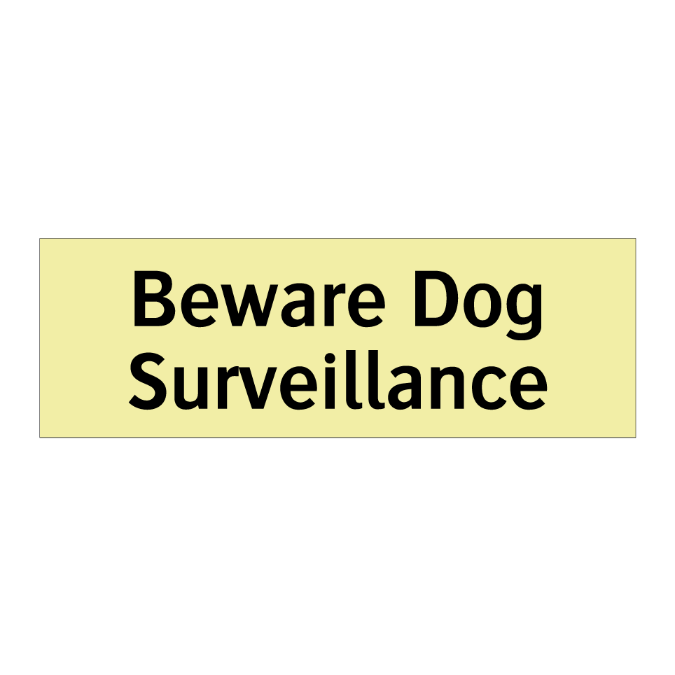 Beware Dog Surveillance