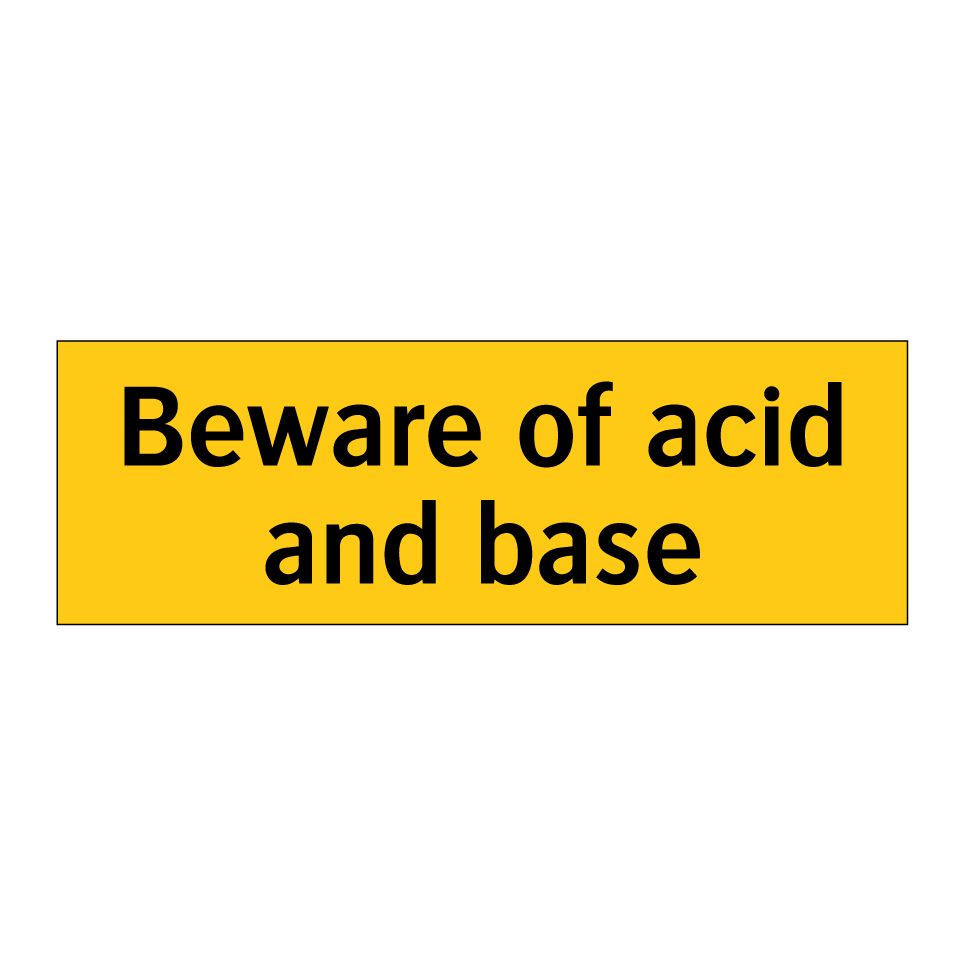 Beware of acid and base