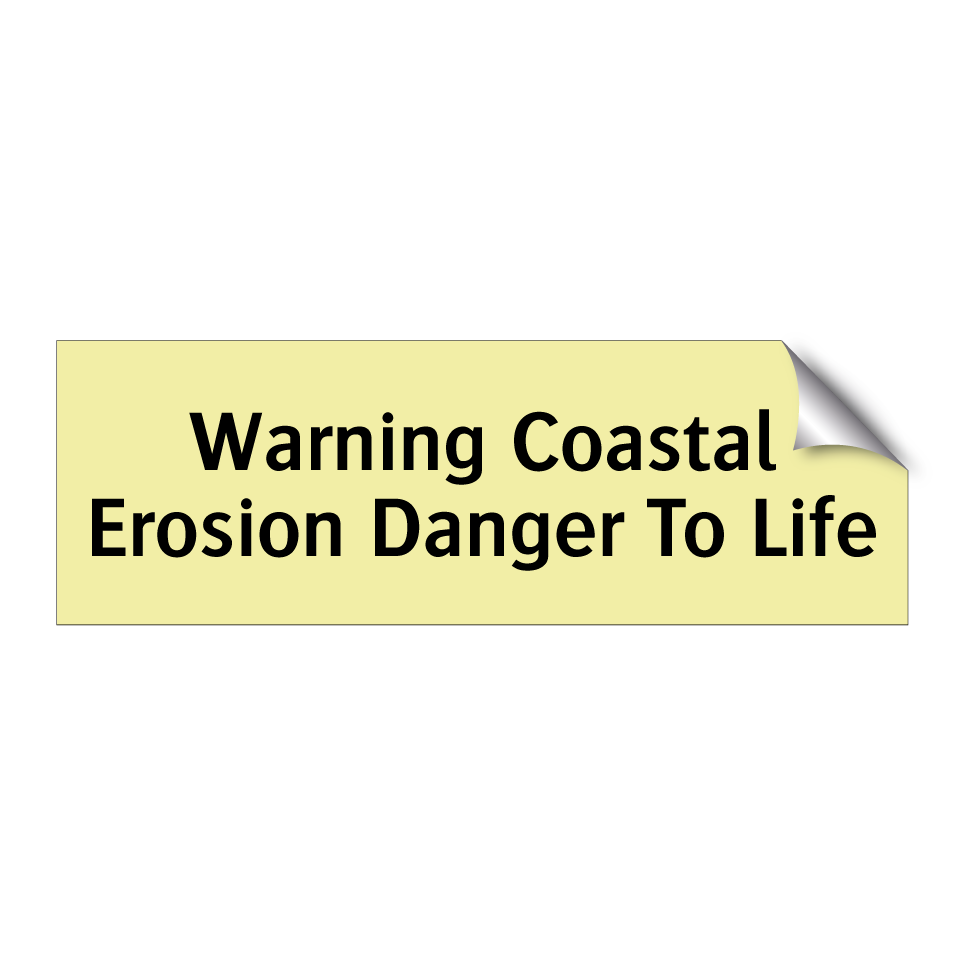 Warning Coastal Erosion Danger To Life