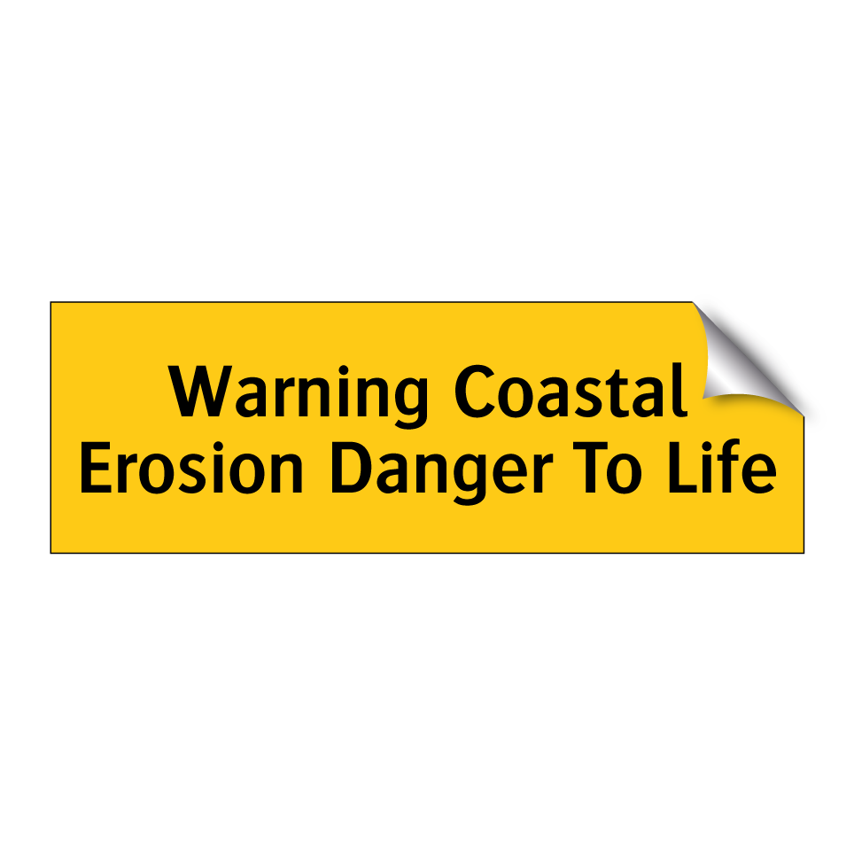 Warning Coastal Erosion Danger To Life