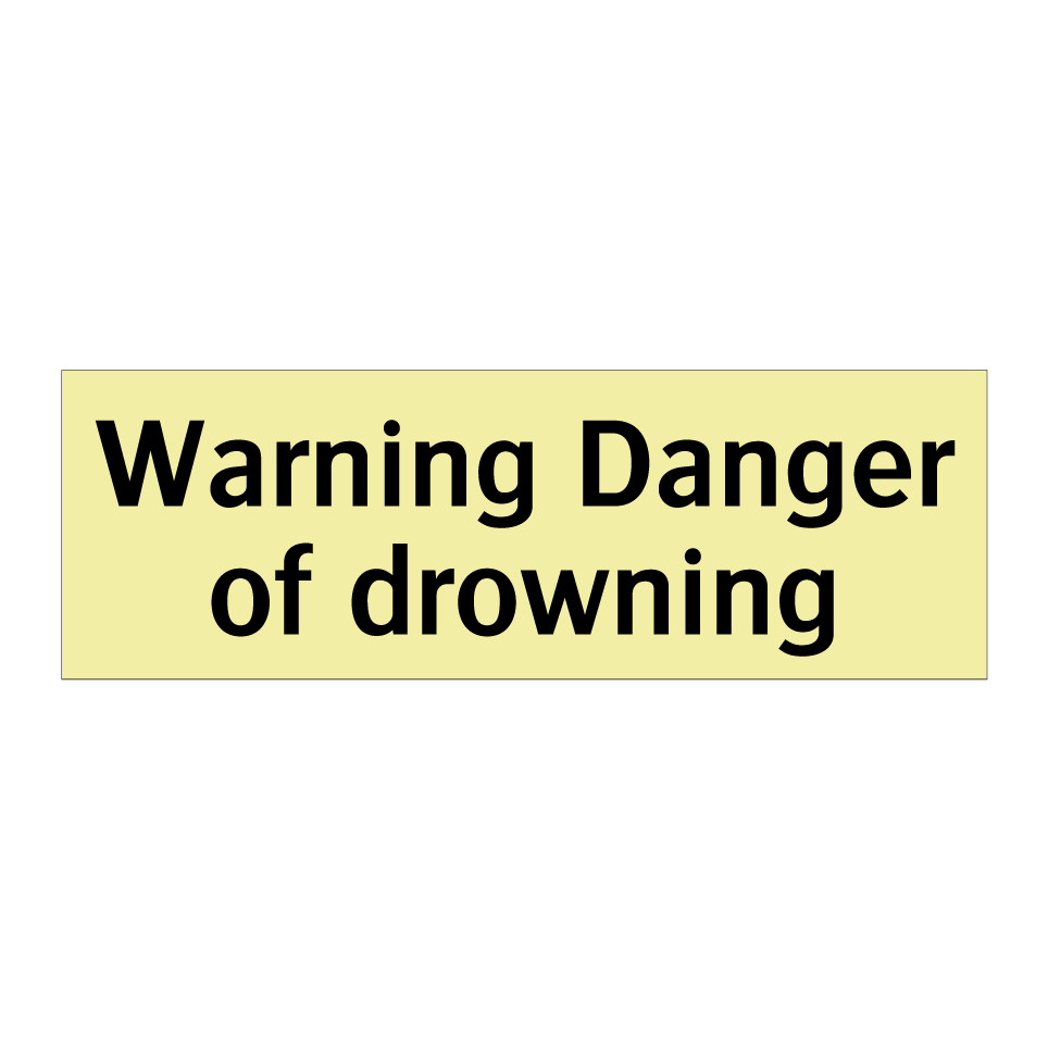Warning Danger of drowning