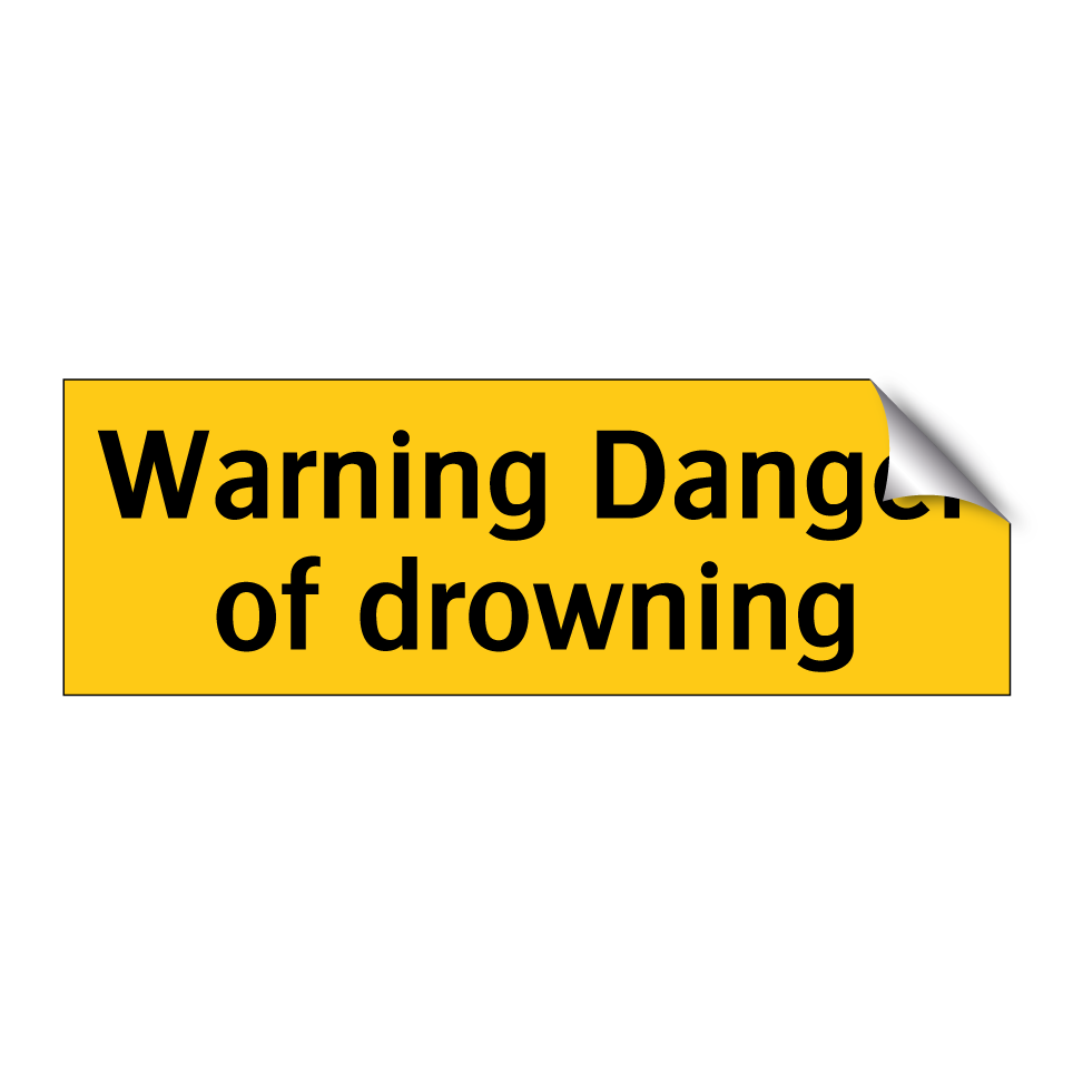 Warning Danger of drowning