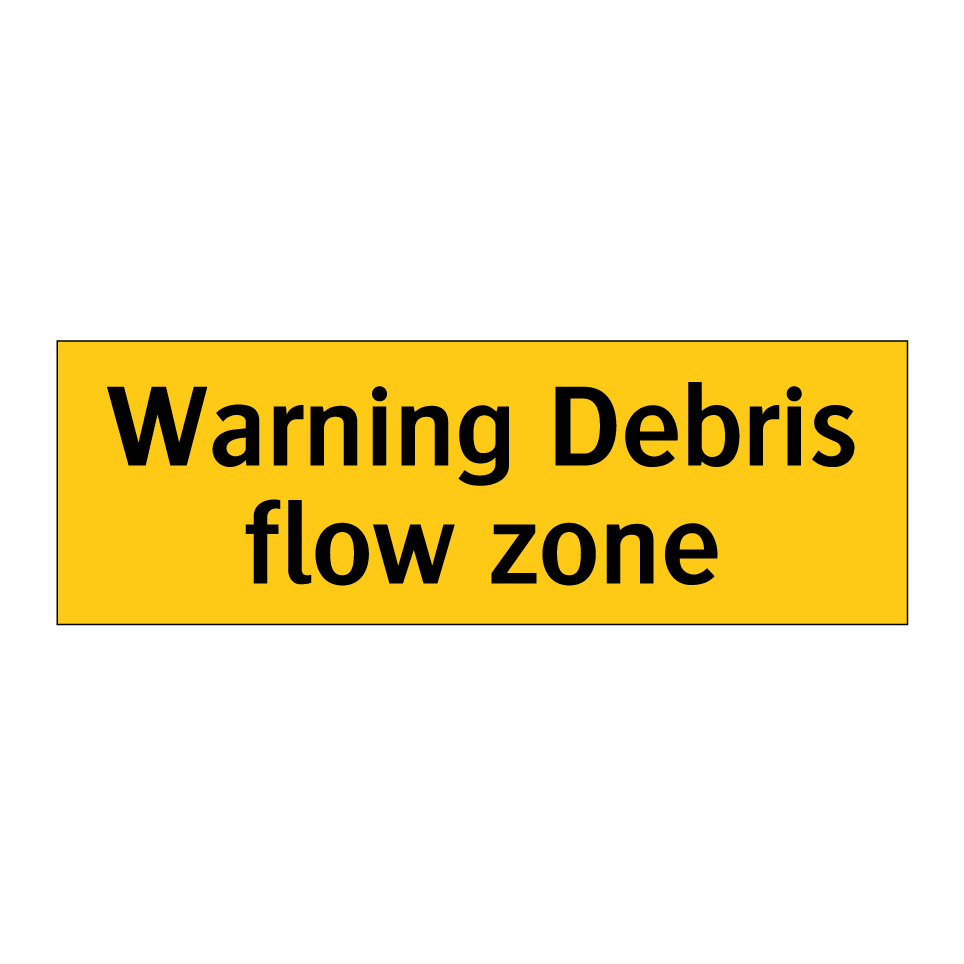 Warning Debris flow zone