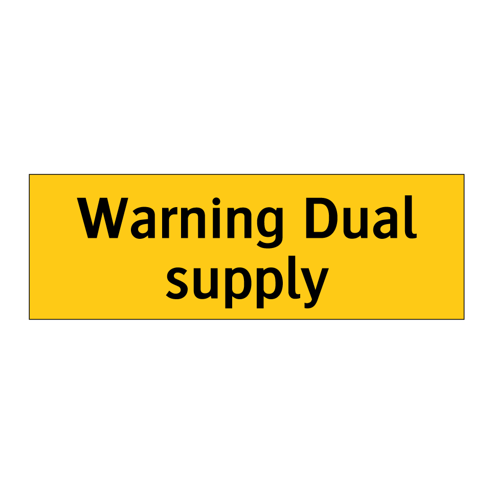 Warning Dual supply