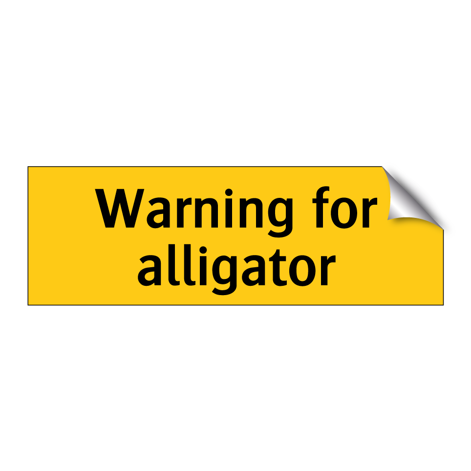Warning for alligator