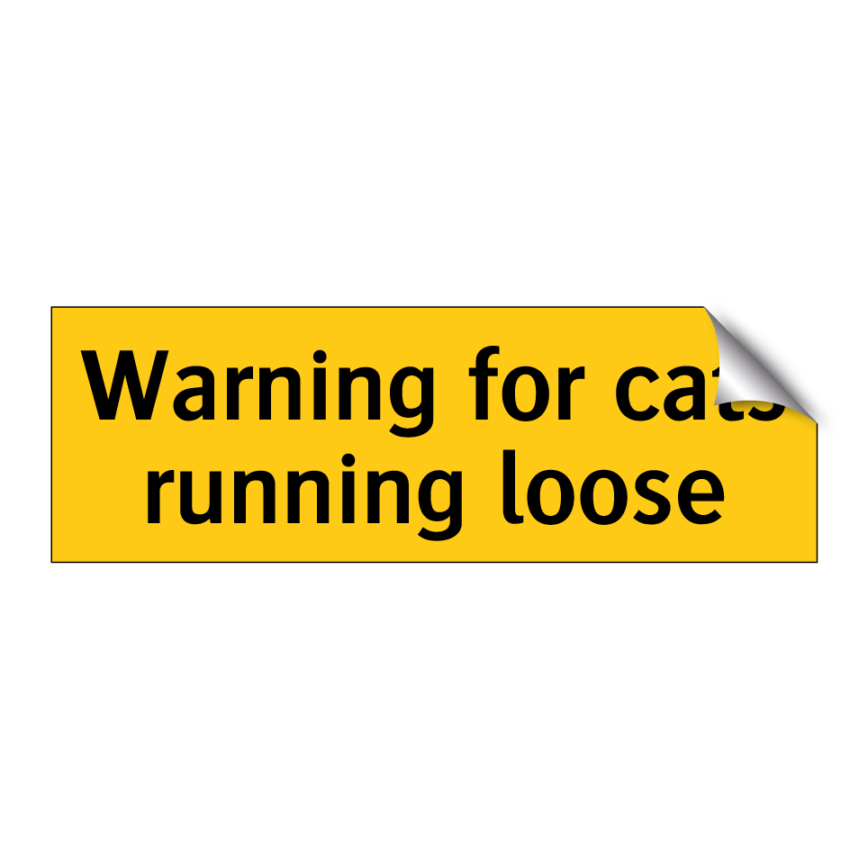 Warning for cats running loose