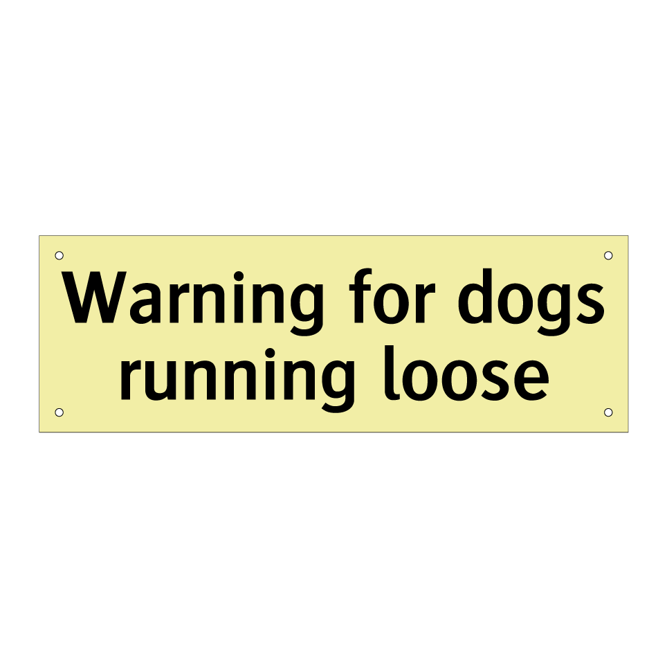 Warning for dogs running loose
