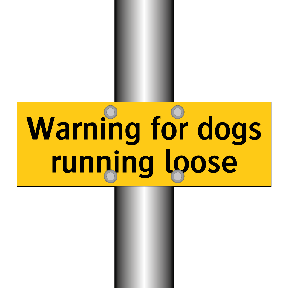 Warning for dogs running loose