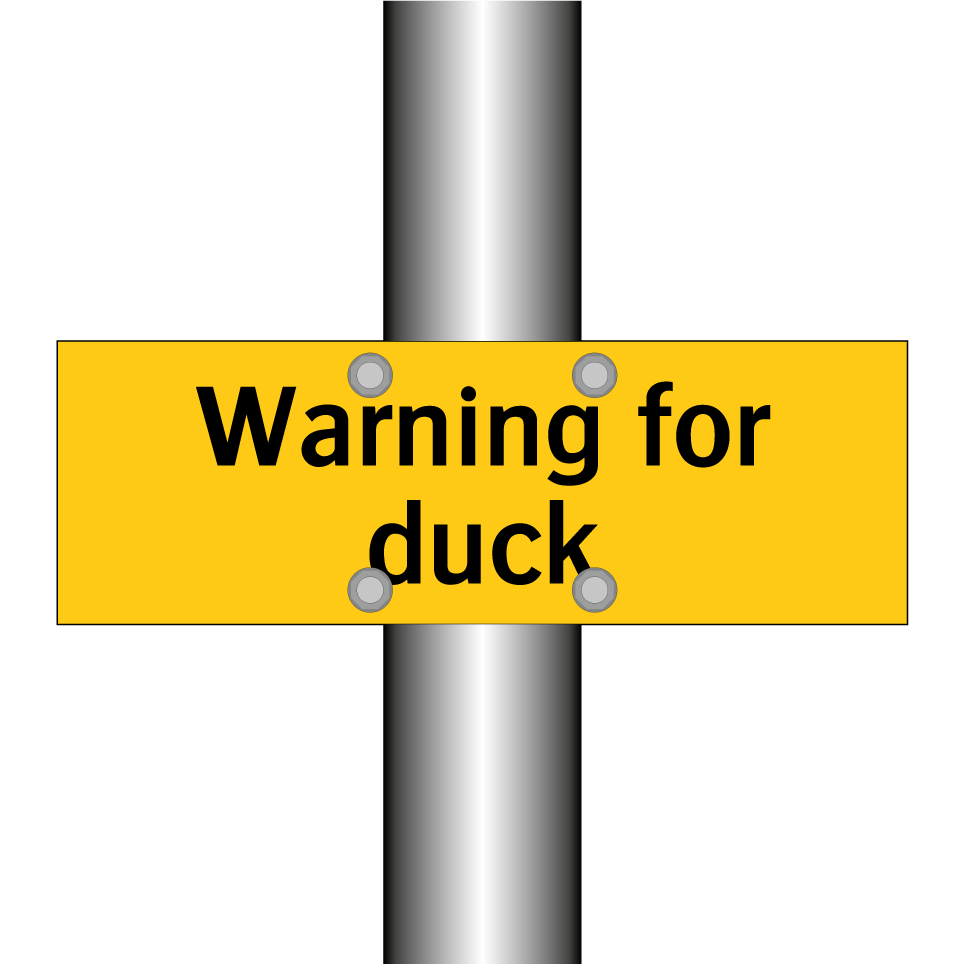Warning for duck