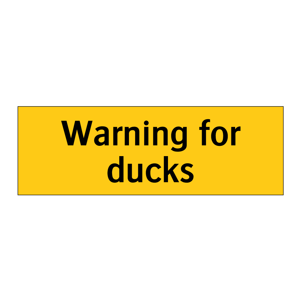 Warning for ducks
