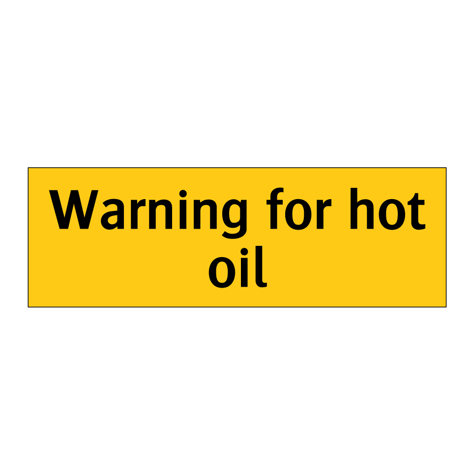 Warning for hot oil