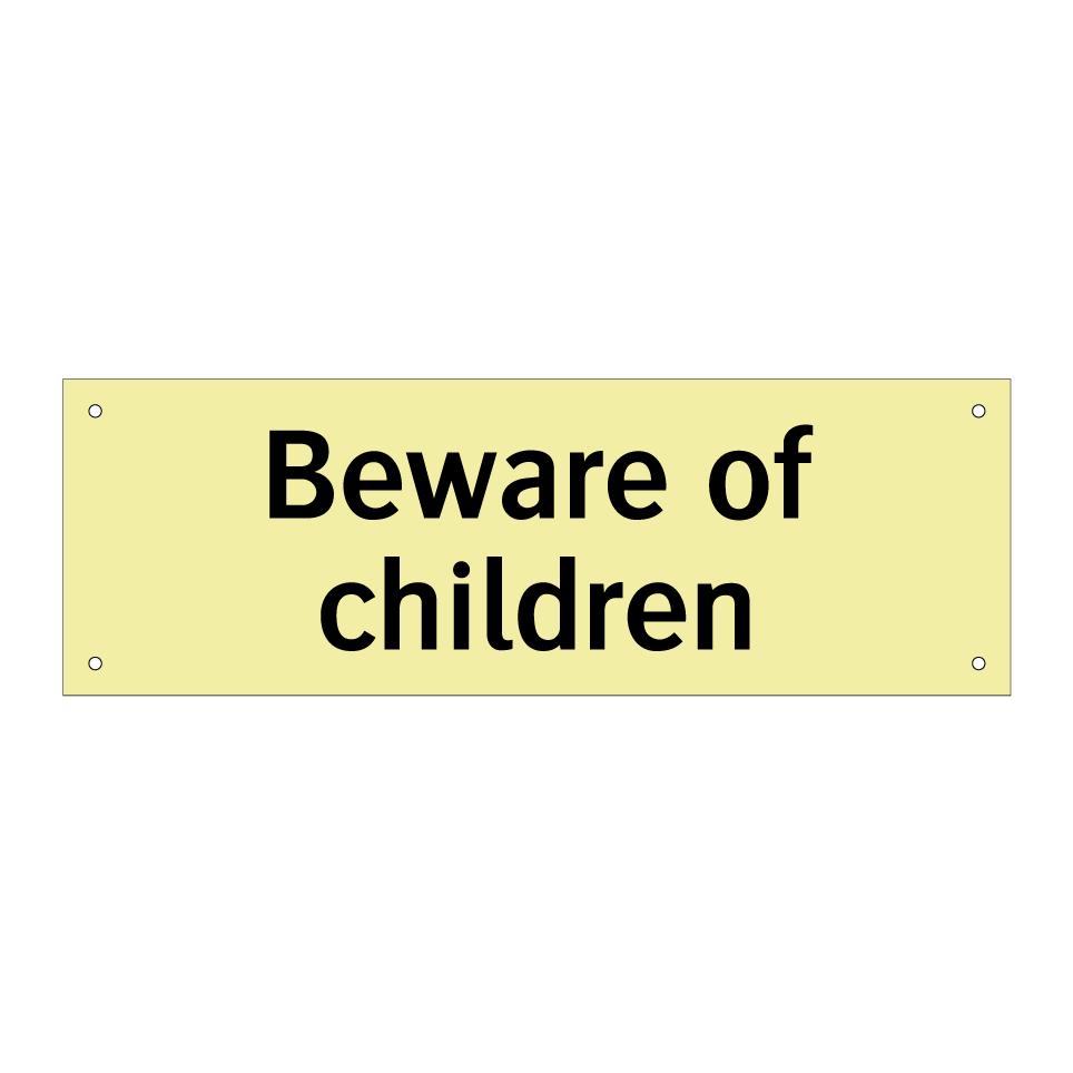 Beware of children