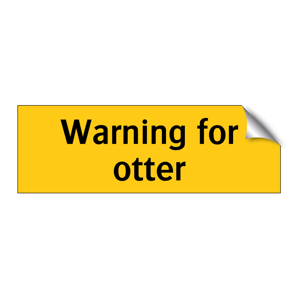 Warning for otter