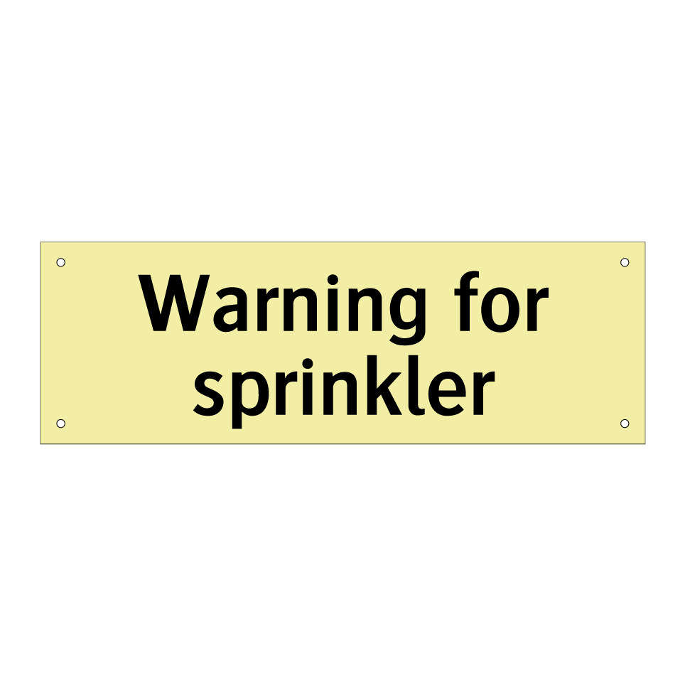 Warning for sprinkler