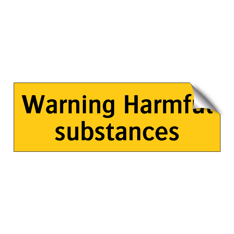Warning Harmful substances